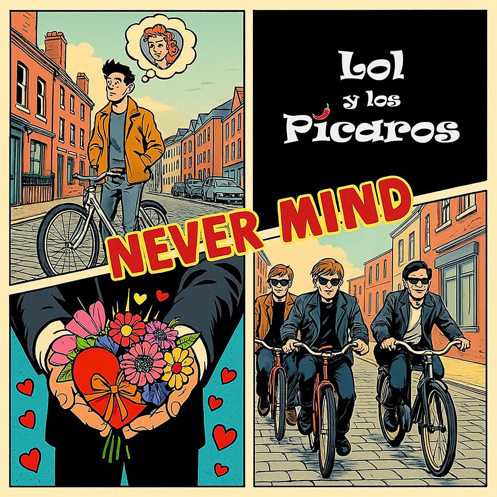 Lol y los Picaros - Never Mind